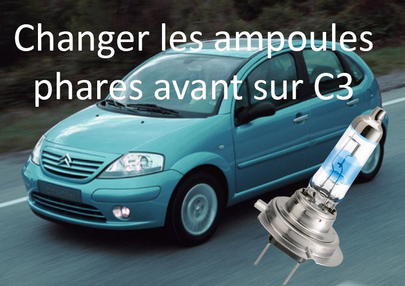 changer ampoule phare avant sur c3 phase 1